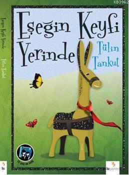 Eşeğin Keyfi Yerinde | Tülin Tankut | Bu Yayınevi