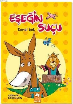 Eşeğin Suçu | Kemal Bek | Eksik Parça Yayınları