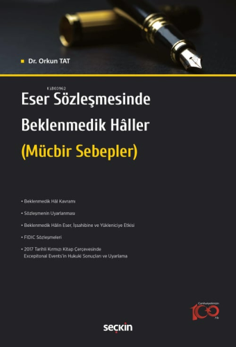 Eser Sözleşmesinde Beklenmedik Hâller;Mücbir Sebepler | Orkun Tat | Se