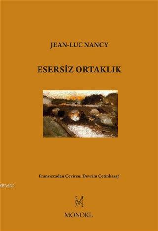 Esersiz Ortaklık | Jean Luc Nancy | Monokl Yayınları