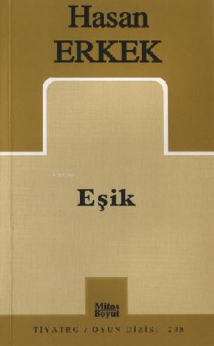 Eşik | Hasan Erkek | Mitos Boyut Yayınları