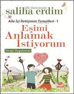 Eşimi Anlamak İstiyorum | Saliha Erdim | Hayat Yayınları