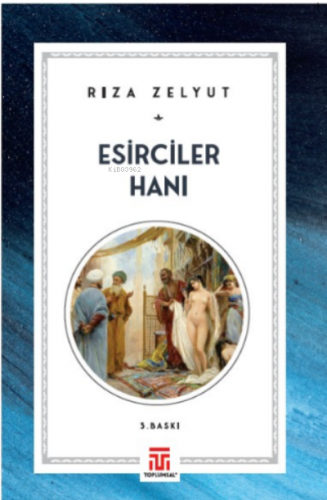 Esirgeciler Hanı | Rıza Zelyut | Toplumsal Yayıncılık