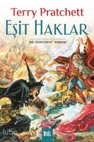 Eşit Haklar; DiskDünya Serisi 3. Kitap | Terry Pratchett | Deli Dolu