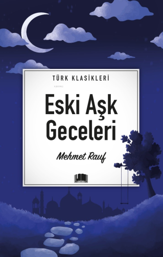 Eski Aşk Geceleri | Mehmet Rauf | Ema Kitap