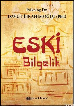 Eski Bilgelik | Davut İbrahimoğlu | Epsilon Yayınevi