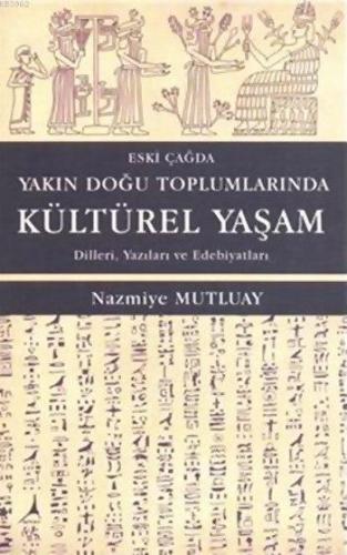 Eski Çağda Yakın Doğu Toplumlarında Kültürel Yaşam; Dilleri, Yazıları 