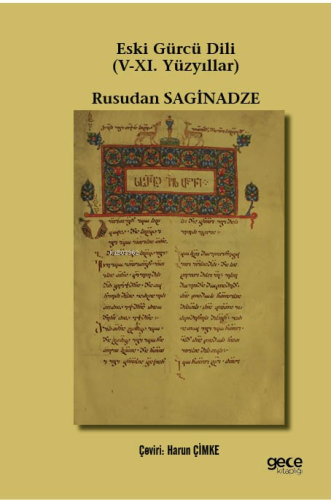 Eski Gürcü Dili (V-XI. Yüzyıllar) | Rusudan Saginadze | Gece Kitaplığı