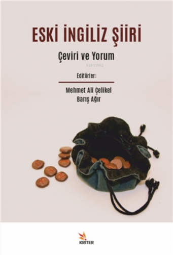 Eski İngiliz Şiiri;Çeviri Ve Yorum | Mehmet Ali Çelikel | Kriter Yayı