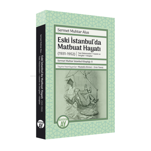 Eski İstanbul’da Matbuat Hayatı (1931-1950);Yazı Malzemeleri - Gazete 