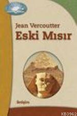 Eski Mısır | Jean Vercoutter | İletişim Yayınları