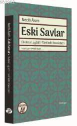 Eski Savlar; Dîvânu Lugâti't - Türk'teki Atasözleri | Necib Asım | Büy