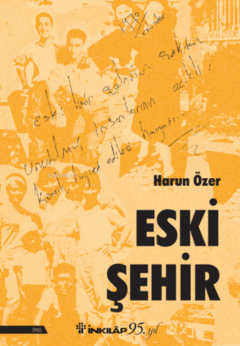 Eski Şehir | Harun Özer | İnkılâp Kitabevi