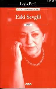 Eski Sevgili | Leylâ Erbil | Yapı Kredi Yayınları ( YKY )