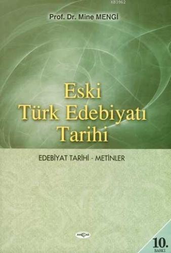 Eski Türk Edebiyatı Tarihi | Mine Mengi | Akçağ Basım Yayım Pazarlama