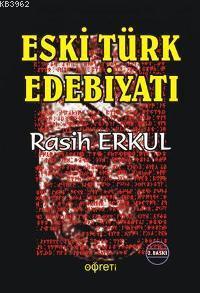 Eski Türk Edebiyatı | Rasih Erkul | Pegem Akademi Yayıncılık