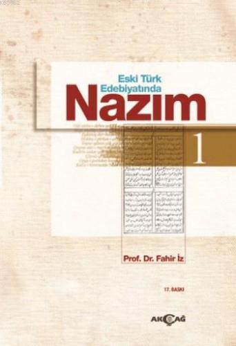 Eski Türk Edebiyatında Nazım 1. Cilt | Fahir İz | Akçağ Basım Yayım Pa