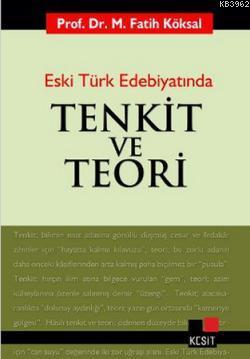 Eski Türk Edebiyatında Tenkit ve Teori | M. Fatih Köksal | Kesit Yayın