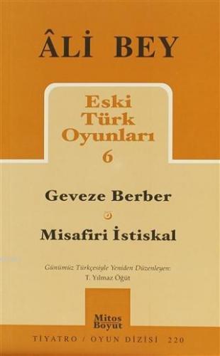 Eski Türk Oyunları 6 | Ali Bey | Mitos Boyut Yayınları