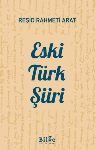 Eski Türk Şiiri | Reşid Rahmeti Arat | Bilge Kültür Sanat