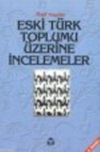 Eski Türk Toplumu Üzerine İncelemeler | Ümit Hassan | Alan Yayıncılık