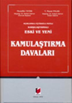 Eski ve Yeni Kamulaştırma Davaları | T. Murat Pulak | Adalet Yayınevi