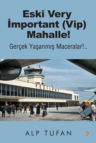 Eski Very İmportant (Vip) Mahalle! | Alp Tufan | Cinius Yayınları