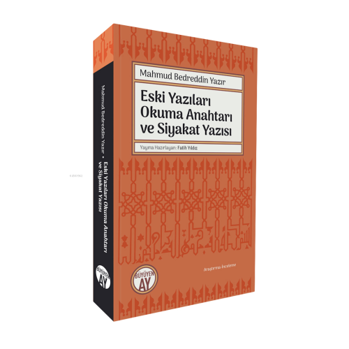 Eski Yazıları Okuma Anahtarı ve Siyakat Yazısı | Mahmud Bedreddin Yazı