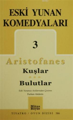 Eski Yunan Komedyaları - 3 Kuşlar - Bulutlar | Aristophanes | Mitos Bo