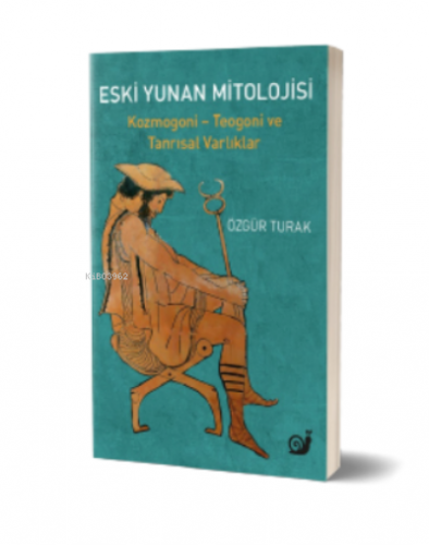 Eski Yunan Mitolojisi ;(Kozmogoni - Teogoni ve Tanrısal Varklıklar) | 