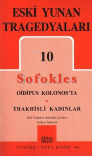 Eski Yunan Tragedyaları 10 - Oidipus Kolonos'ta-Trakhisli Kadınlar | S