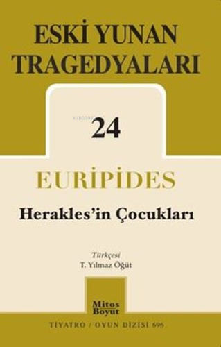 Eski Yunan Tragedyaları 24 - Herakles'in Çocukları | Euripides | Mitos