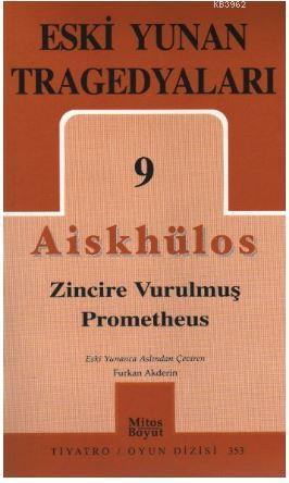Eski Yunan Tragedyaları 9 | Aiskhylos | Mitos Boyut Yayınları