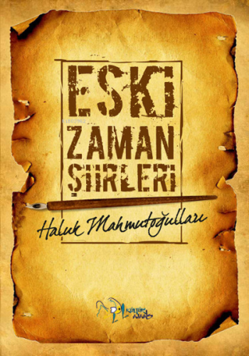 Eski Zaman Şiirleri | Haluk Mahmutoğulları | Kültür Ajans Yayınevi