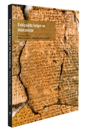 Eskiçağ’da Salgın ve Hastalıklar | Gülgüney Masalcı Şahin | Ege Yayınl