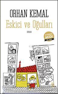 Eskici ve Oğulları (Midi Boy) | Orhan Kemal | Everest Yayınları