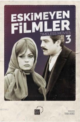 Eskimeyen Filmler 3 | Tuba Deniz | Küre Yayınları