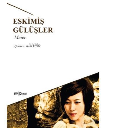 Eskimiş Gülüşler | | Hayal Yayıncılık