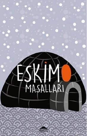 Eskimo Masalları | Knud Rasmussen | Maya Kitap