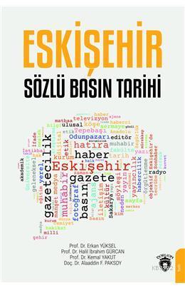 Eskişehir Sözlü Basın Tarihi | Erkan Yüksel | Dorlion Yayınevi