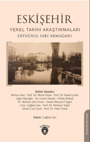 Eskişehir Yerel Tarihi Araştırmaları Ertuğrul Sarı Armağanı | Çağhan S