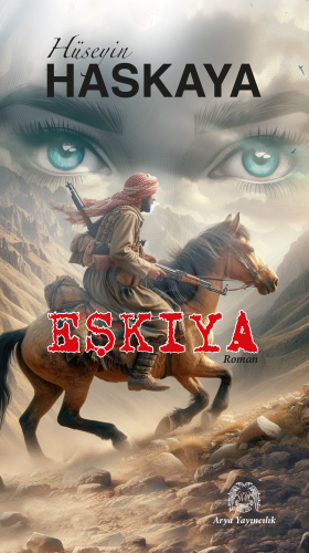 Eşkiya | Hüseyin Haskaya | Arya Yayıncılık