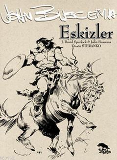 Eskizler; John Buscema | J. David Spurlock | Sırtlan Kitap