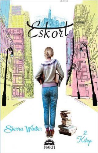 Eskort 2. Kitap | Sierra Winter | Martı Yayınları