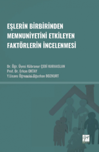 Eşlerin Birbirinden Memnuniyetini Etkileyen Faktörlerin İncelenmesi | 