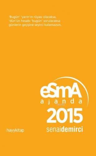 Esma Ajanda 2015 | Senai Demirci | Hayy Kitap