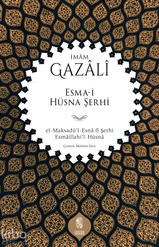 Esma-i Hüsna Şerhi;el-Maksadü’l-Esnâ fî Şerhi Esmâillahi’l-Hüsnâ | İma