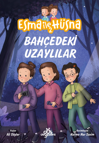 Esma ile Hüsna 2 - Bahçedeki Uzaylılar | Ali Söyler | Düş Değirmeni