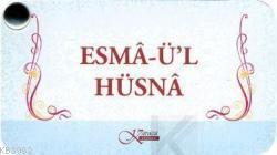 ESMÂ-Ü'L HÜSNÂ; ( KARTELA ) | Ensar Arslan | Karaca Yayınevi