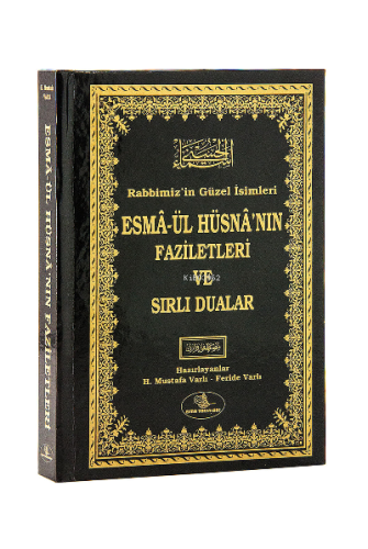 Esmâ’ül Hüsnâ’nın Fazileti ve Sırlı Dualar | Mustafa Varlı | Esma Yayı